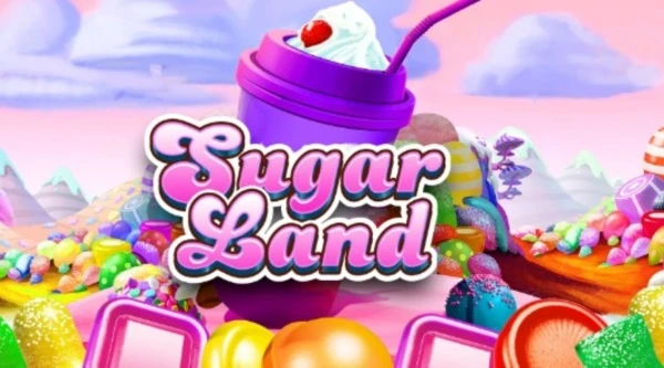 Sugar Land - Slot Game phải thử nếu bạn đam mê nổ hũ